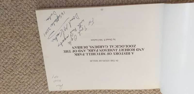 A SCARCE BOOK " A HISTORY OF MITCHELL PARK .....ZOOLOGICAL GARDENS ,DURBAN " SIGNED BY AUTHOR